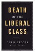 Death Of The Liberal Class