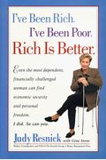 I've Been Rich. I've Been Poor. Rich Is Better.