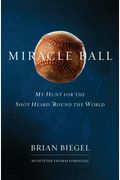 Miracle Ball: My Hunt For The Shot Heard 'Round The World