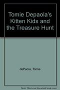 Tomie De Paola's Kitten Kids And The Treasure Hunt