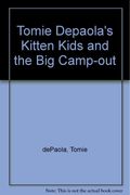 Tomie De Paola's Kitten Kids And The Big Camp-Out