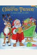The Golden Christmas Treasury: 25 Stories, Poems, And Carols