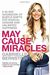 May Cause Miracles: A 40-Day Guidebook Of Subtle Shifts For Radical Change And Unlimited Happiness