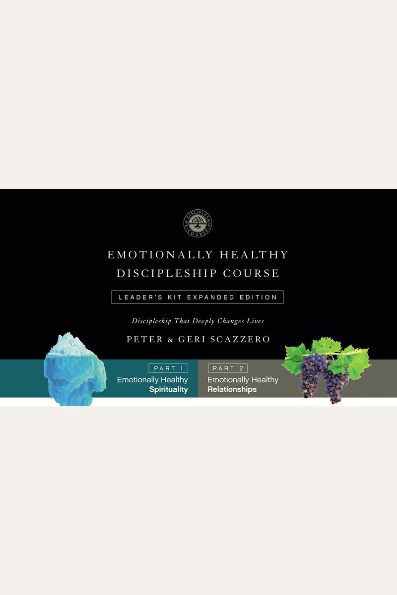 Emotionally Healthy Discipleship Course Leader's Kit: Discipleship That Deeply Changes Lives