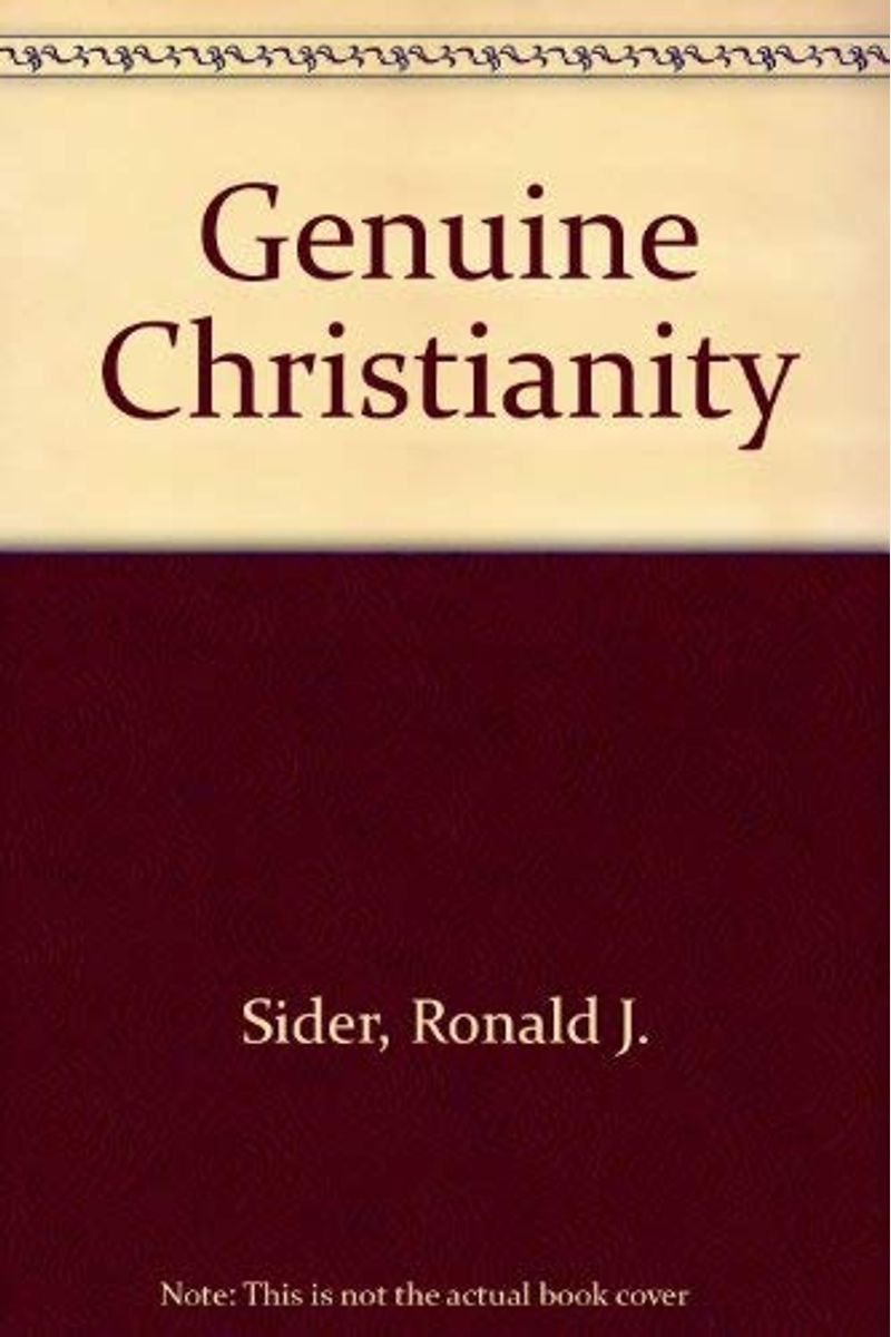 Genuine Christianity: Essentials For Living Your Faith