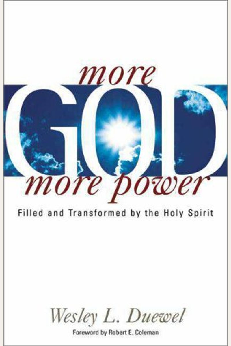 More God More Power: Filled And Transformed By The Holy Spirit