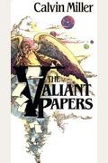 The Valiant Papers