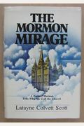 The Mormon Mirage: A Former Mormon Tells Why She Left The Church