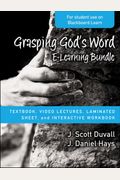 Grasping God's Word E-Learning Bundle: Textbook, Video Lectures, Laminated Sheet, And Interactive Workbook