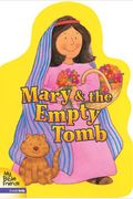 Mary& The Empty Tomb