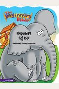 The Beginner's Bible - Elephant's Big Ride (and Noah's Stormy Adventure) (Beginner's Bible, The)