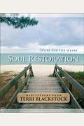 Soul Restoration: Hope For The Weary