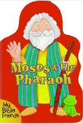 Moses & The Pharaoh