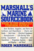 Marshall's Marine Sourcebook: Where to Find Absolutely Everything Nautical