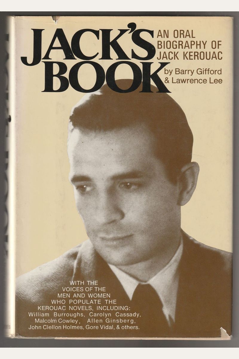 Jack's Book: An Oral Biography Of Jack Kerouac