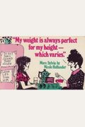 My Weight Is Always Perfect For My Height--Which Varies: More Sylvia