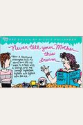 Never Tell Your Mother This Dream
