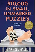 $10,000 In Small, Unmarked Puzzles: A Puzzle Lady Mystery (Puzzle Lady Mysteries)