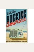 Rocking America: An Insider's Story