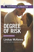 Degree Of Risk (Harlequin Romantic Suspenseshadow Warriors)
