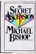 The Secret Ascension: Philip K. Dick Is Dead, Alas