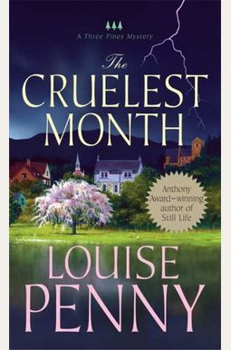 The Cruelest Month: A Chief Inspector Gamache Novel The Cruelest Month: A Chief Inspector Gamache Novel