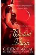 Wicked Magic (Magic Series, Book 3)