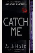 Catch Me (Jay Fletcher Thrillers)