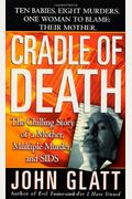 Cradle of Death (St. Martin's True Crime Library)
