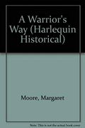 Harlequin Historical #224: A Warrior's Way