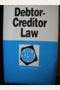 Debtor-Creditor Law In A Nutshell (Nutshell Series)