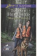 To Save Her Child (Alaskan Search And Rescue)