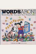 Wordsaroni: Word Play For You And Your Preschooler