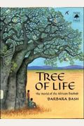 Tree Of Life: The World Of The African Baobab