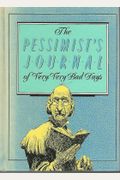 Pessimist's Journal Of Very, Very Bad Days