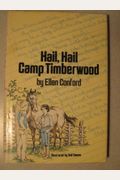 Hail, Hail, Camp Timberwood