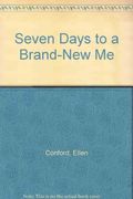 Seven Days to a Brand-New Me