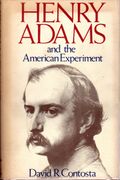 Henry Adams And The American Experiment