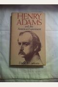 Henry Adams and the American Experiment