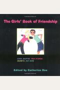 The Girls' Book Of Friendship: Cool Quotes, True Stories, Secrets, And More