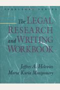 The Legal Research and Writing Workbook [With Instructor's Manual]