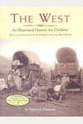 The West: An Illustrated History For Children