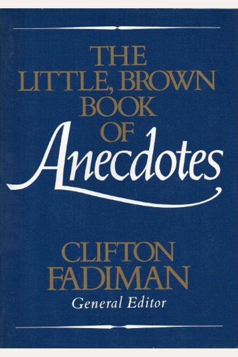 Little Brown Book Of Anecdotes