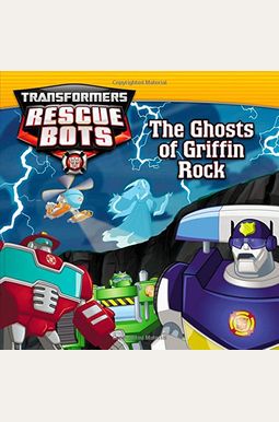 Transformers:  Rescue Bots: The Ghosts Of Griffin Rock