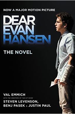 Dear Evan Hansen: The Novel Dear Evan Hansen: The Novel