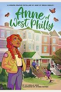 Anne of West Philly: A Modern Graphic Retelling of Anne of Green Gables