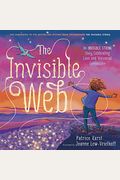 The Invisible Web: An Invisible String Story Celebrating Love And Universal Connection