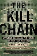 The Kill Chain: Defending America In The Future Of High-Tech Warfare