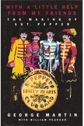 With a Little Help from My Friends: The Making of Sgt. Pepper