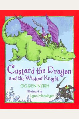 Custard The Dragon And The Wicked Knight Custard The Dragon And The Wicked Knight